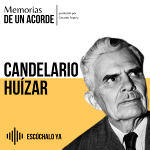 Candelario Huízar: cuando la música puede sonar como un cuento de Juan Rulfo